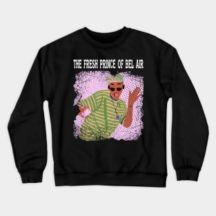 Hip-Hop in Bel Air The Fresh Prince T-Shirt Crewneck Sweatshirt